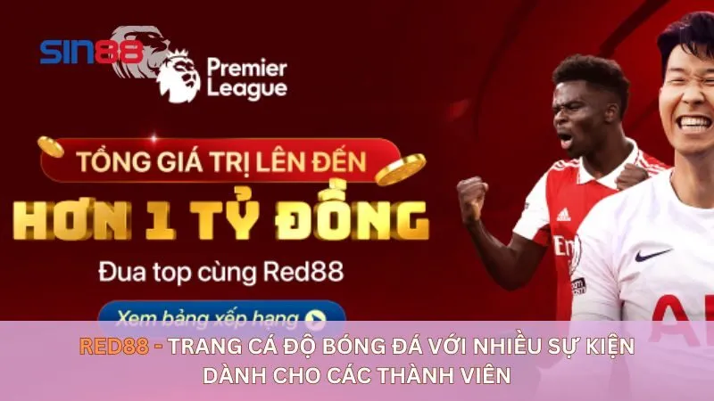 Red88 - Trang cá độ bóng đá với nhiều sự kiện dành cho các thành viên