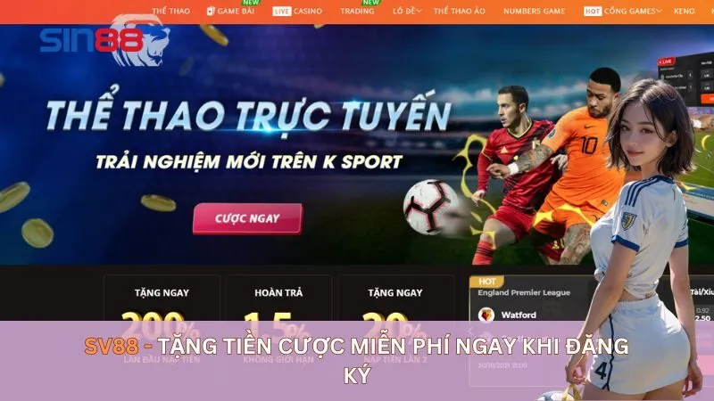 Sv88 - Tặng tiền cược miễn phí ngay khi đăng ký