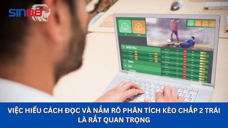 Cách đọc kèo chấp 2 trái